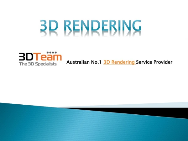 3D Rendering Gets a best deal with 3D Team, Australia