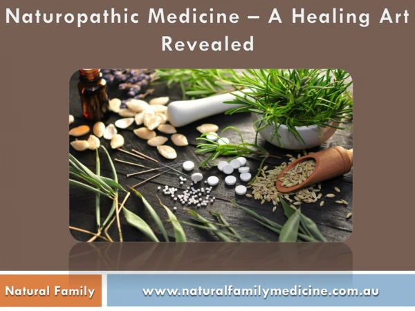 Naturopathic Medicine - A Healing Art Revealed