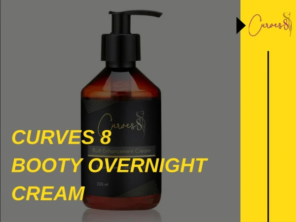 Curves8 Booty Overnight Cream
