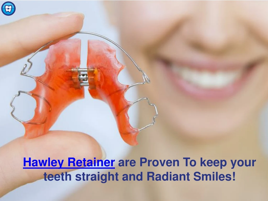 hawley retainer are proven to keep your teeth straight and radiant smiles