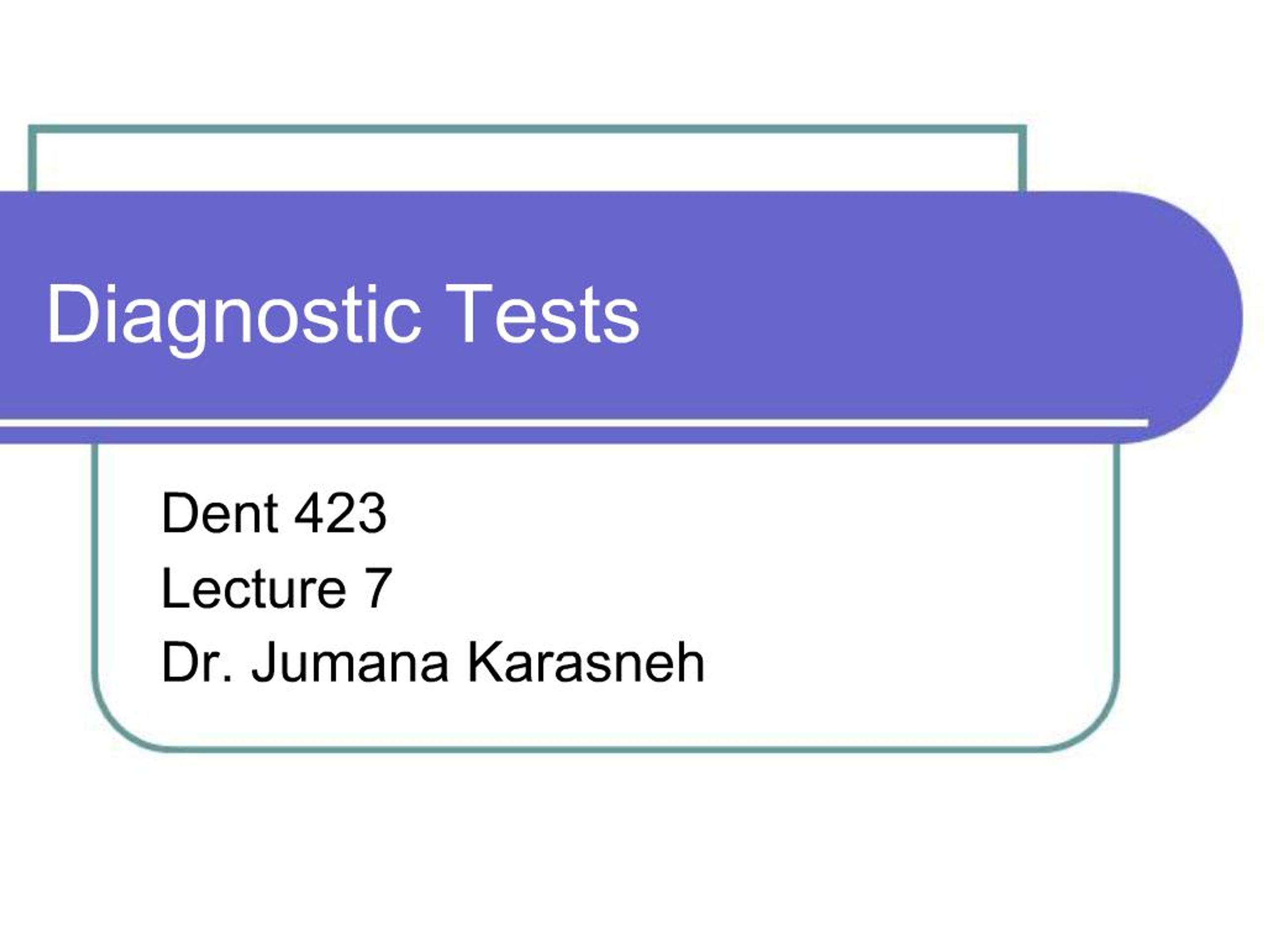 PPT - Diagnostic Tests PowerPoint Presentation, free download - ID:848964