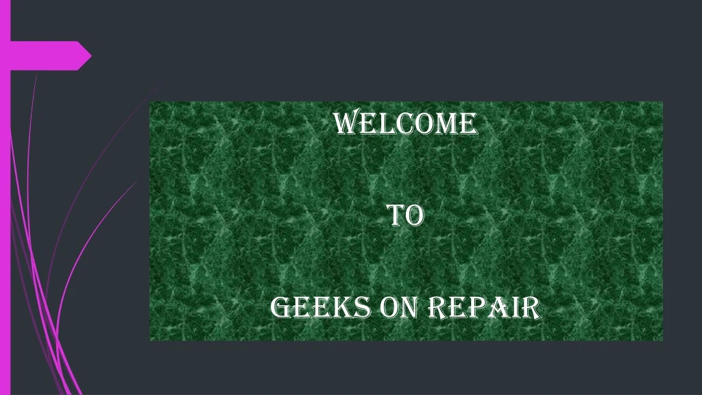 welcome to geeks on repair