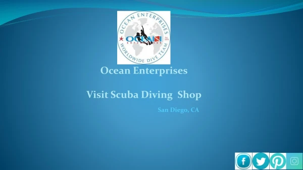 Ocean Enterprises - Top Scuba Diving Shop in San Diego. Visit Now