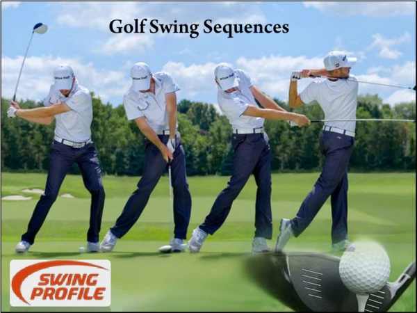 Create Your Own Golf Swing Sequences | Swing Profile