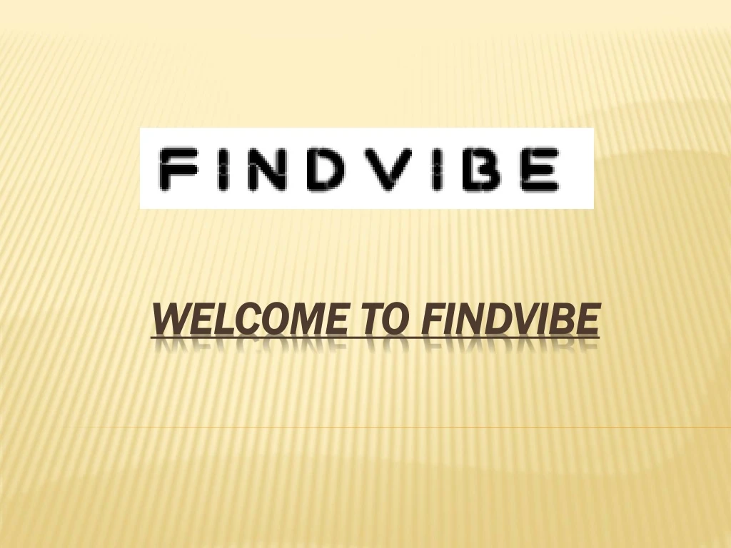 welcome to findvibe