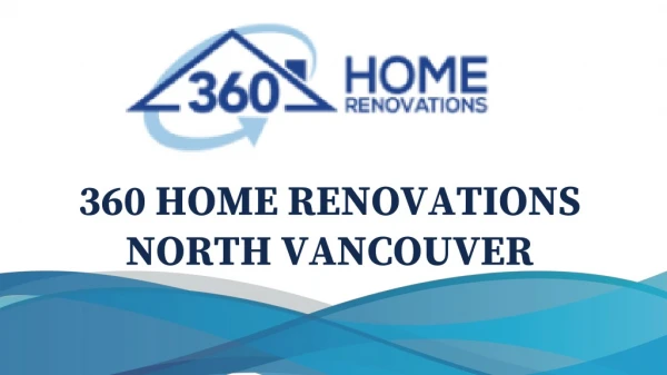 360 home renovations north vancouver