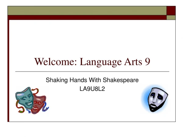 Welcome: Language Arts 9