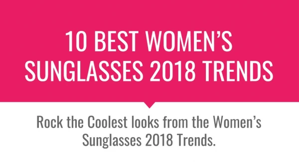 10 Best Women’s Sunglasses 2018 Trends
