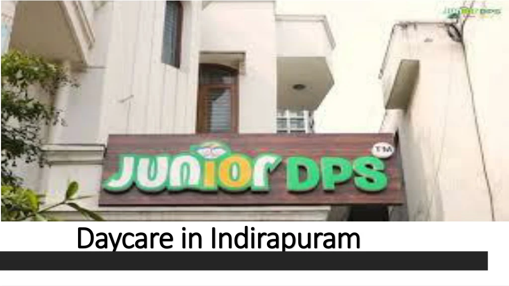 daycare in indirapuram