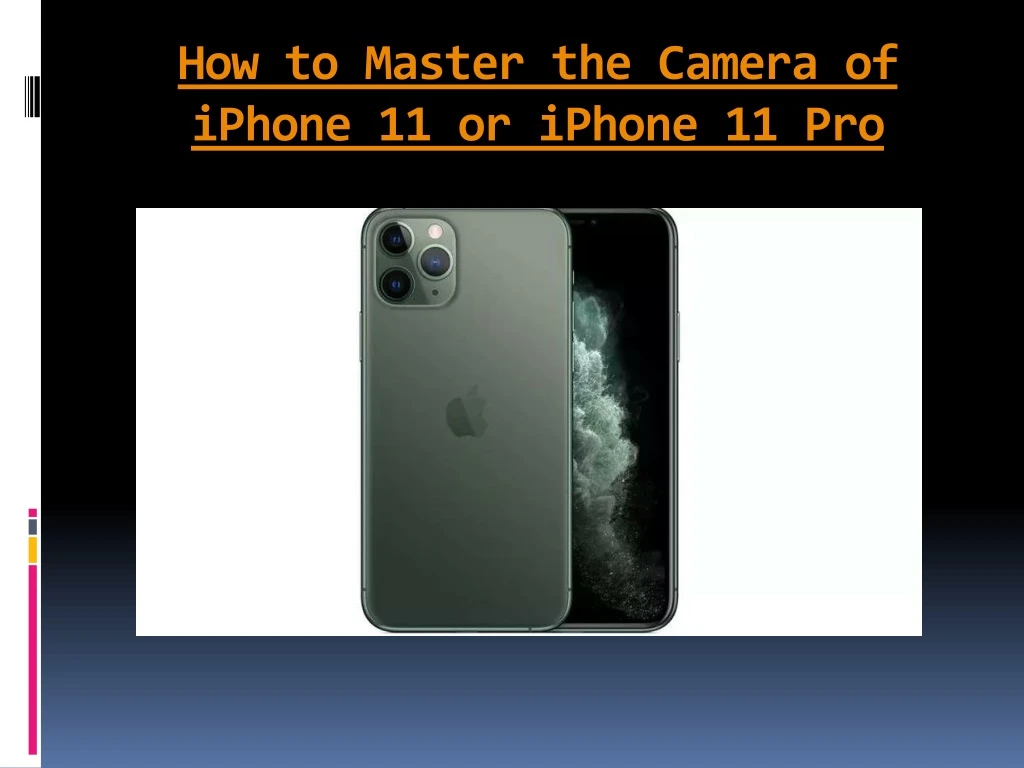 how to master the camera of iphone 11 or iphone 11 pro