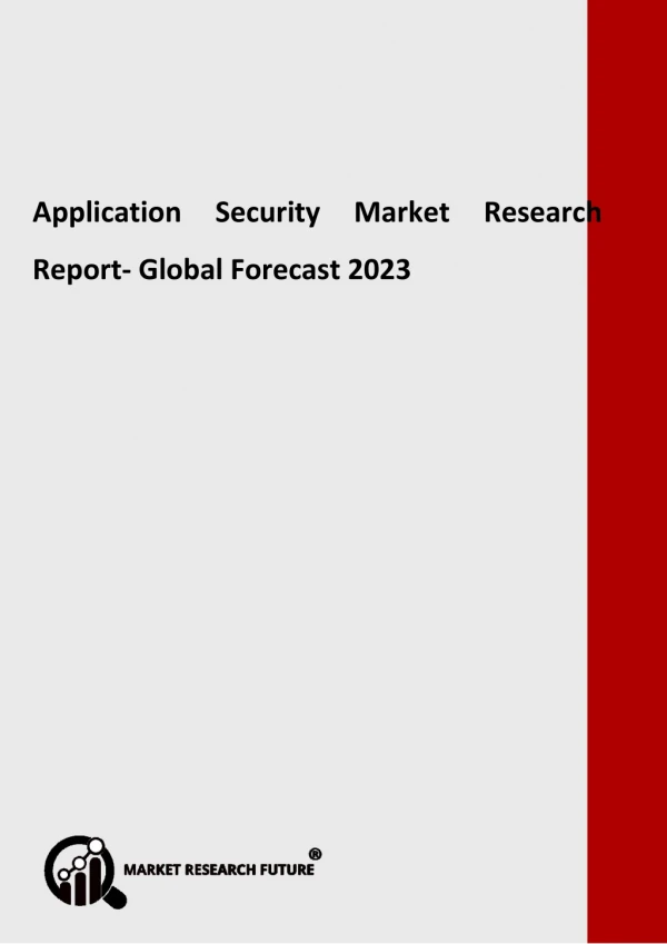 Application Security Market 2023 Overview by Qualys, Checkmarx, Acunetix, Rapid7, Trustwave, High-Tech Bridge, Contrast