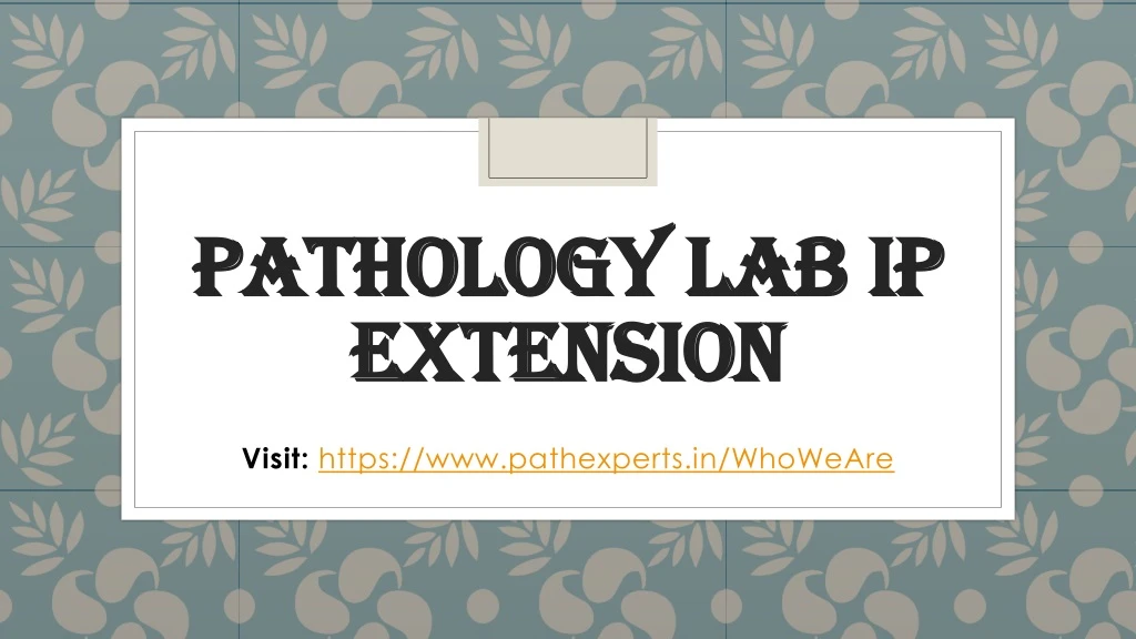 pathology lab ip extension