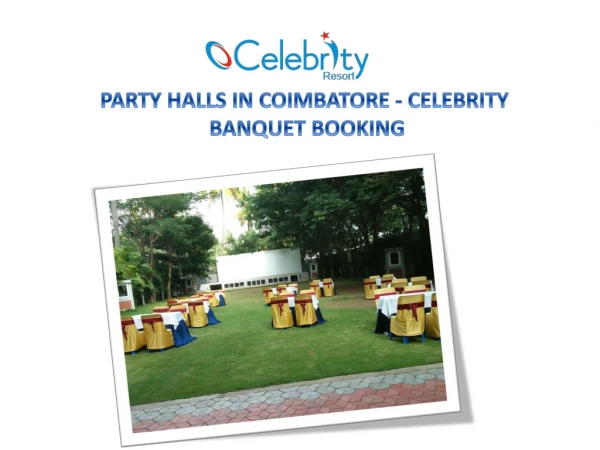 Party Halls in Coimbatore - Celebrity Banquet Booking