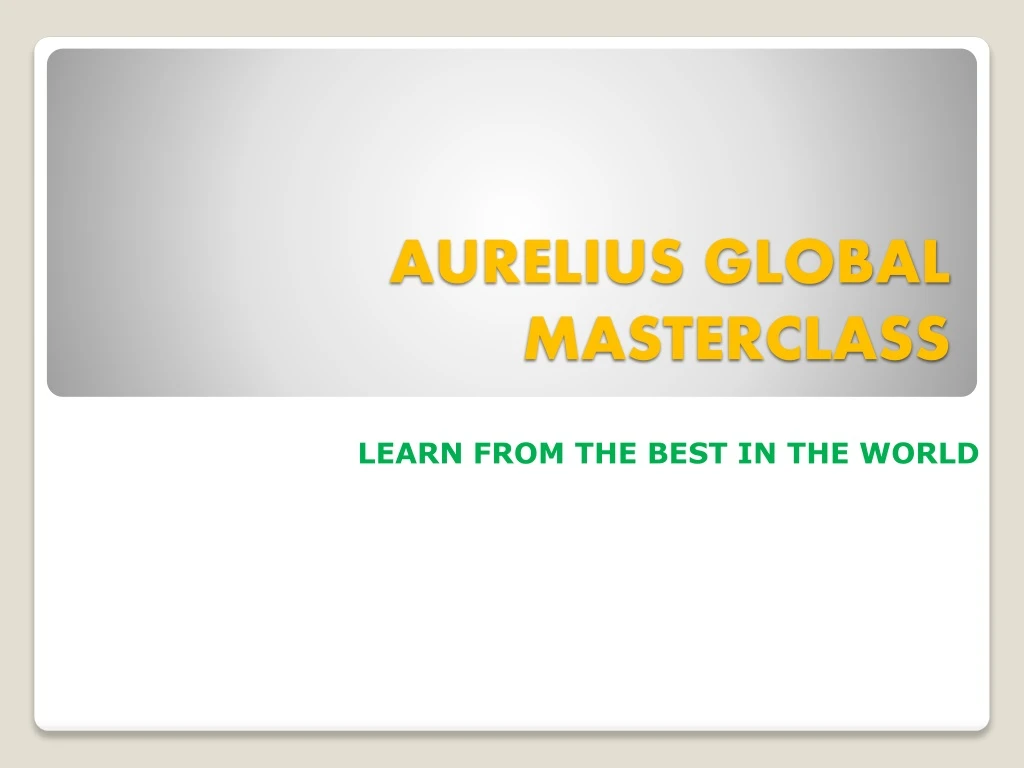 aurelius global masterclass