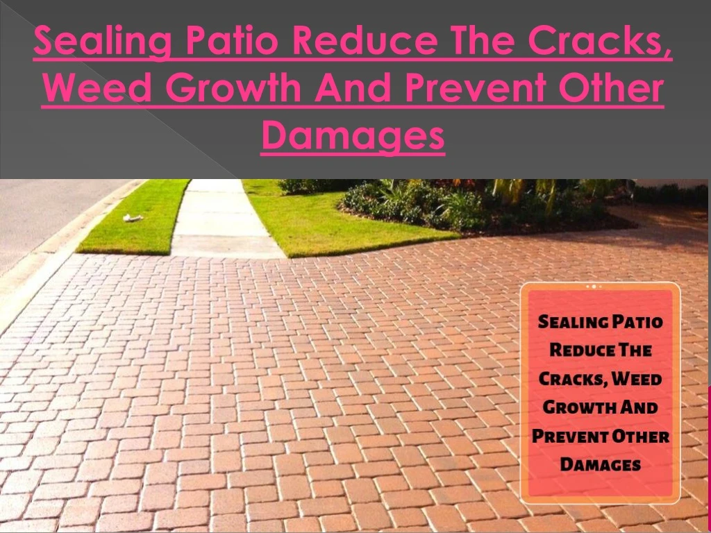 sealing patio reduce the cracks weed growth
