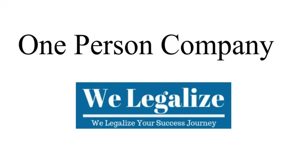 One Person Company Registration - We Legalize