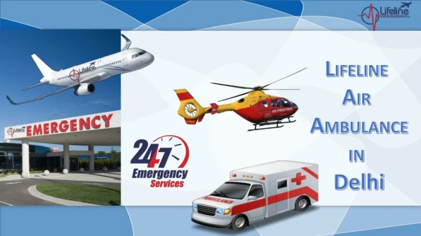 Lifeline Air Ambulance in Delhi – A Problem Solving Approach for Patient Transportation