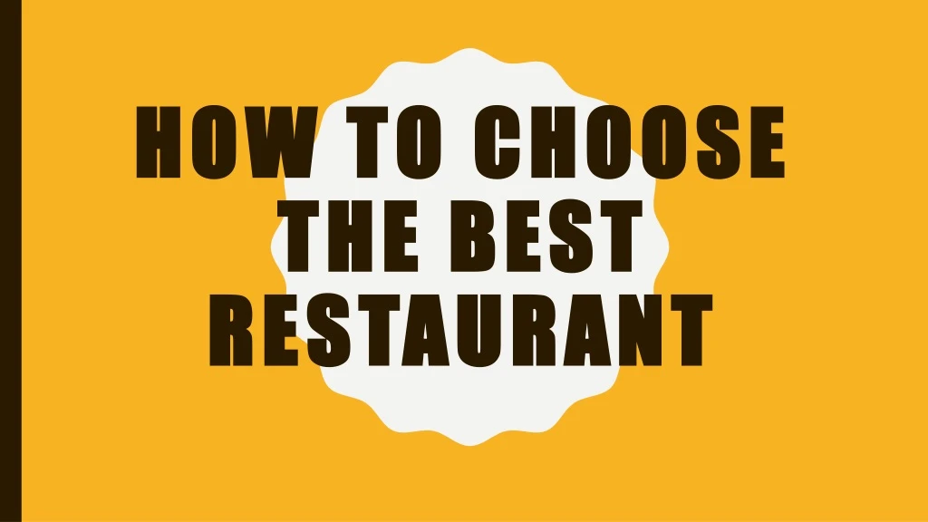 how to choose the best restaurant