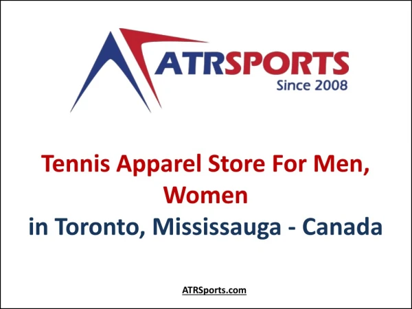 Tennis Apparel Store for Men, Women in Toronto, Mississauga Canada - ATR Sports