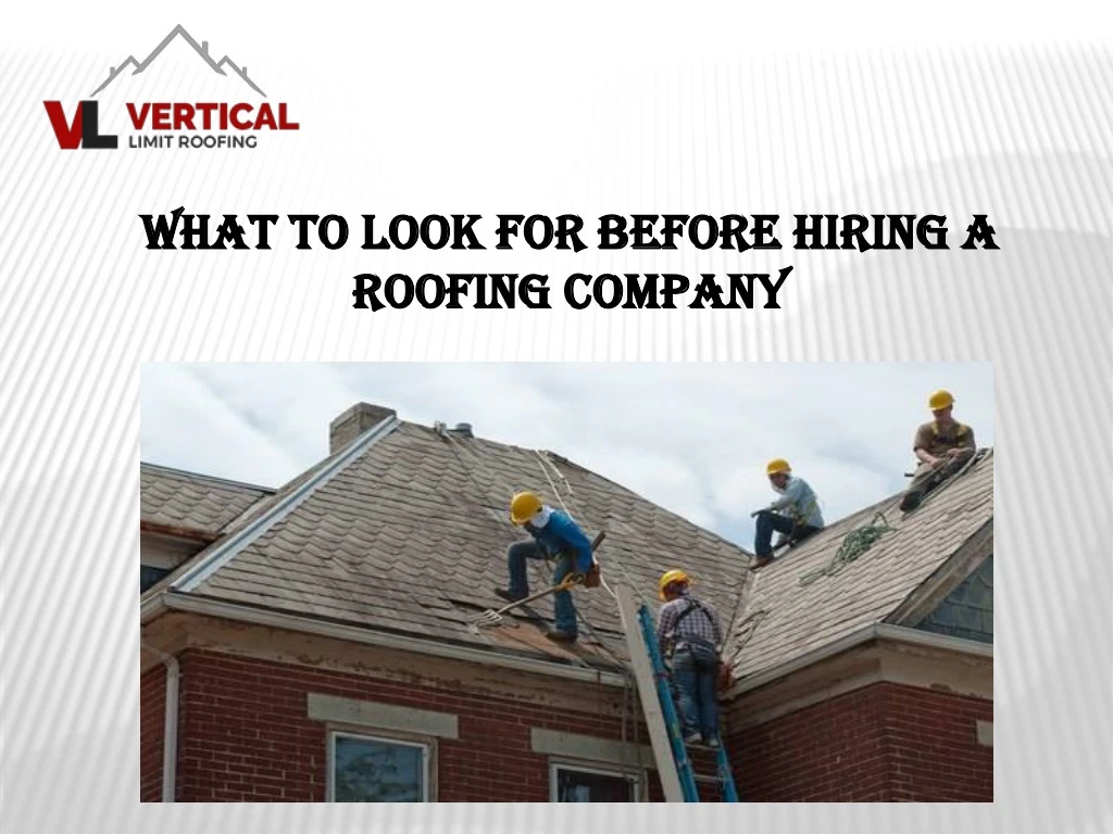 what to look for before hiring a roofing company