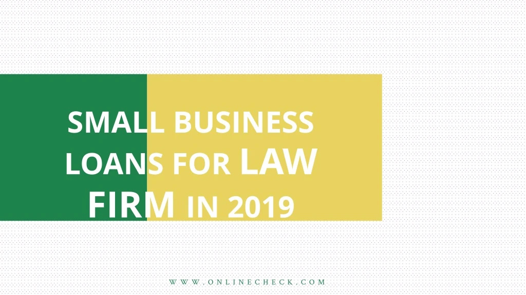 small business loans for law firm in 2019