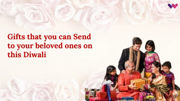 Gifts that you can Send to your beloved ones this Diwali