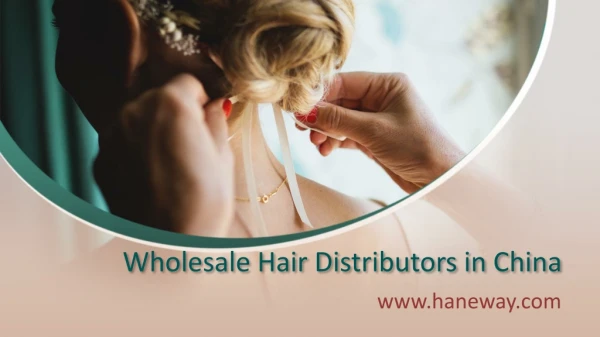 Wholesale Hair Distributors in China - www.haneway.com