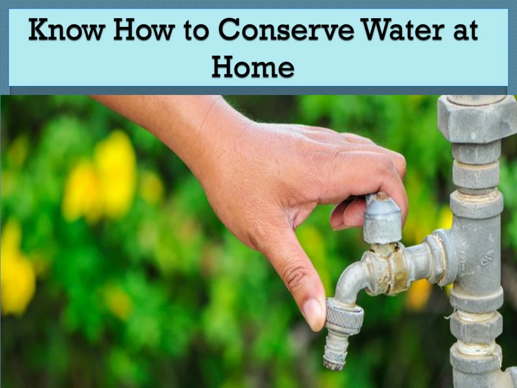 know how to conserve water at home