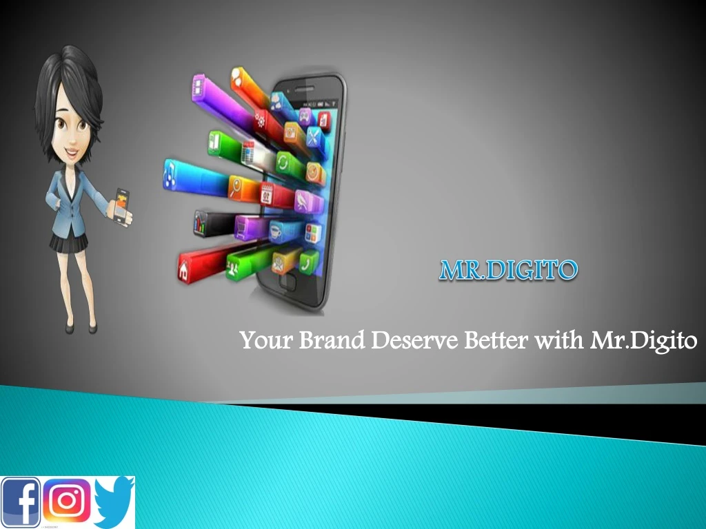 your brand deserve better with mr digito