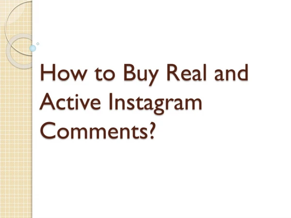 How to Buy Real and Active Instagram Comments?