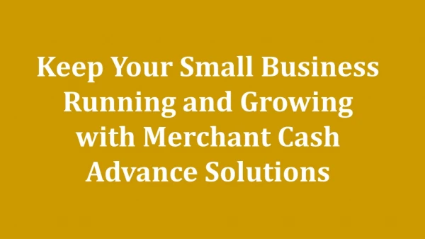 Cresthill Capital - Keep Your Small Business Running and Growing with Merchant Cash Advance Solutions