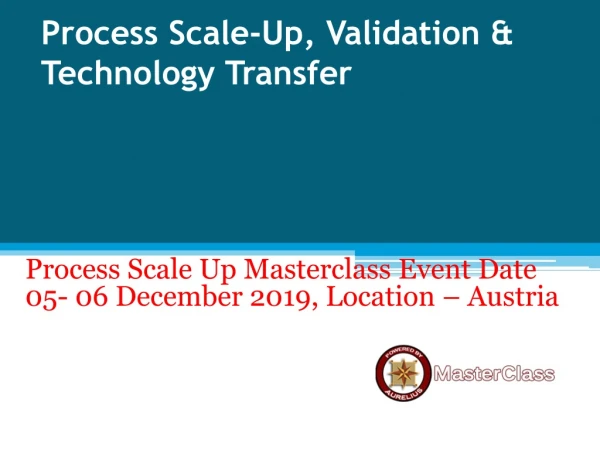 process scale up validation technology transfer