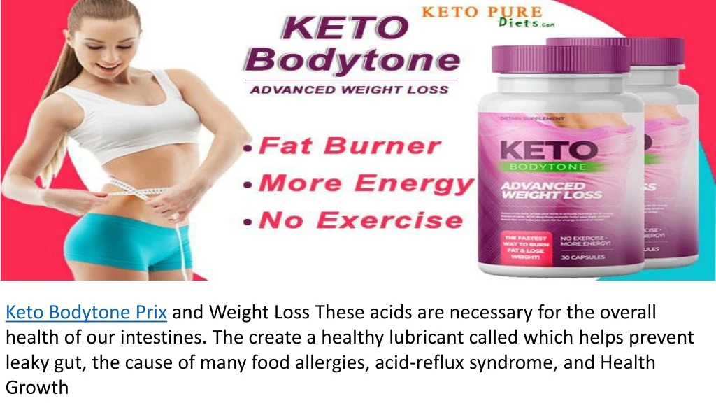 keto bodytone prix and weight loss these acids
