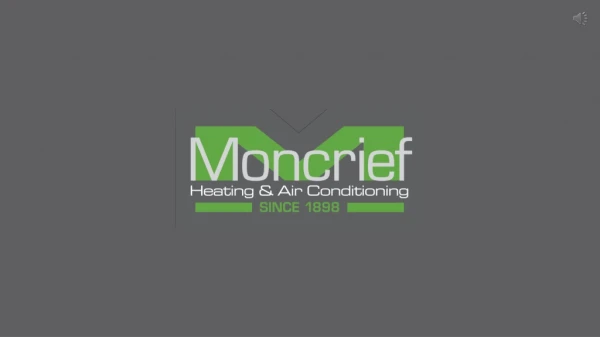Protect Your System With A Moncrief Total Comfort Service Plan