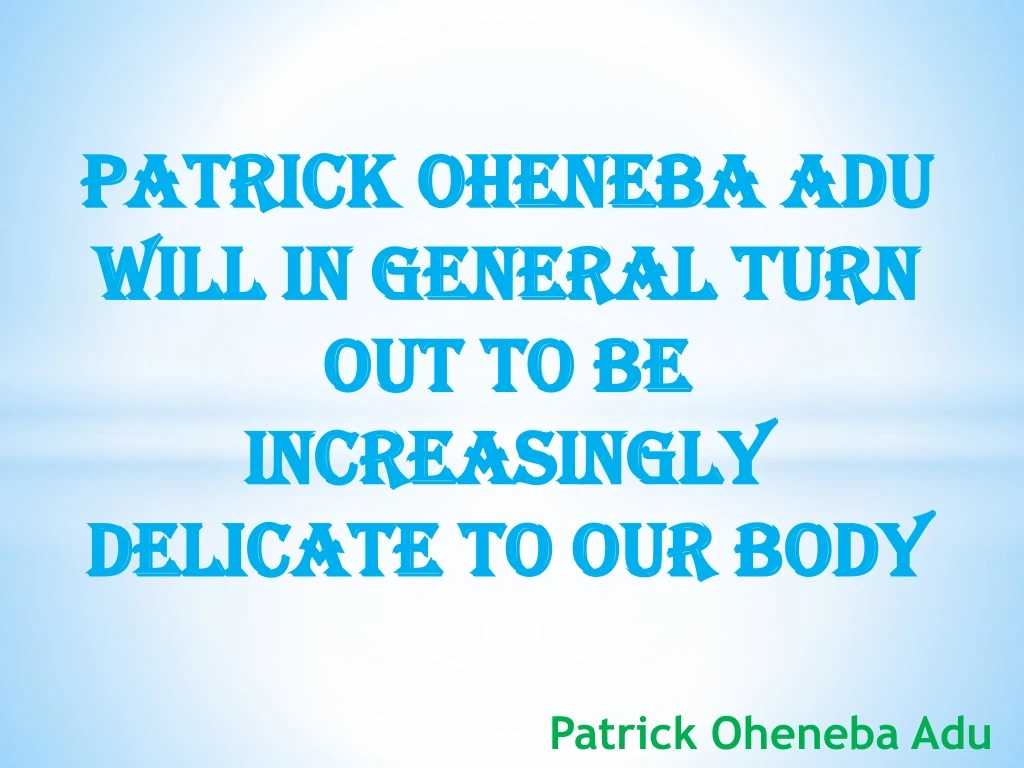 patrick oheneba adu will in general turn
