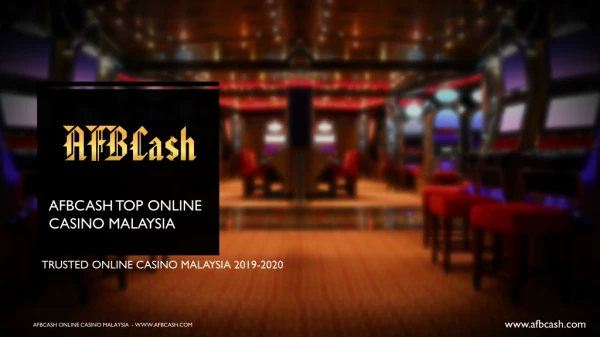 Popular Online Casino Malaysia 2020 | afbcash.com