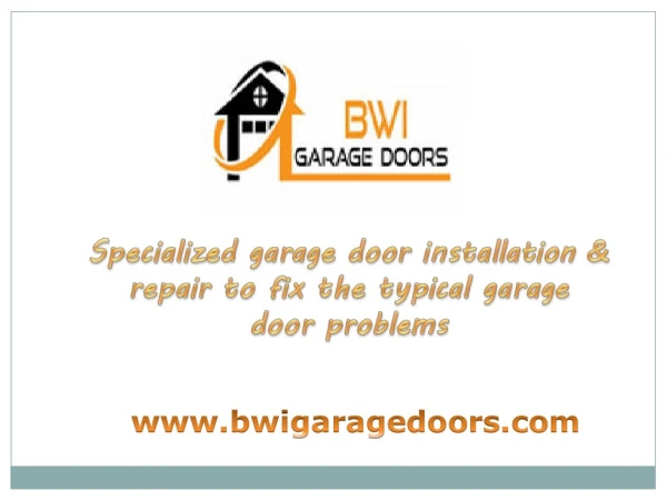 Specialized garage door installation & repair to fix the typical garage door problems