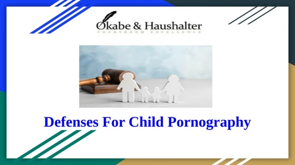 Defenses For Child Pornography