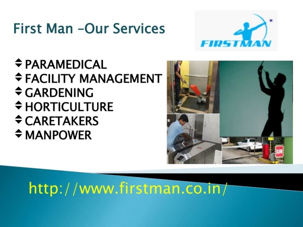 First Man-Our Services