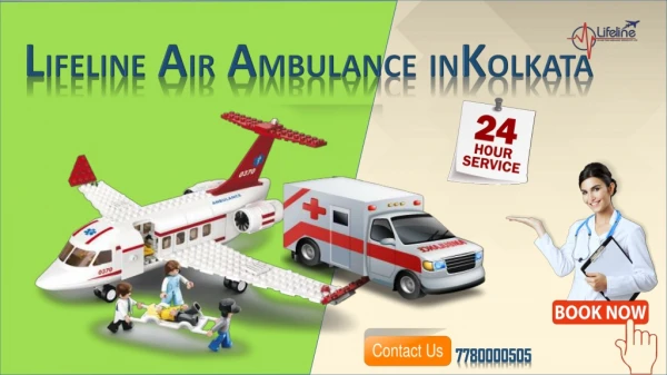 Now Easily Rent Air Ambulance in Kolkata at Very Minimum fare by Lifeline
