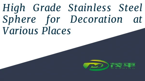 High-Grade Stainless Steel Sphere for Decoration at Various Places