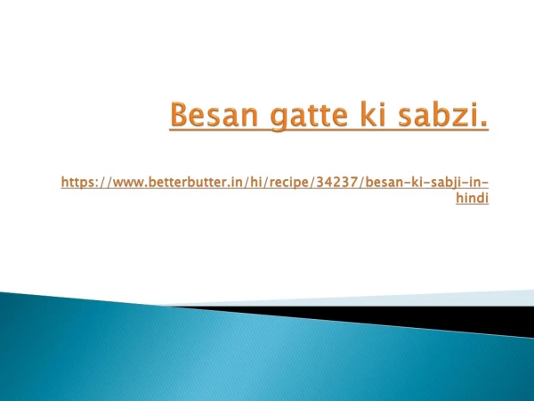 How to make Besan gatte ki sabzi | BetterButter