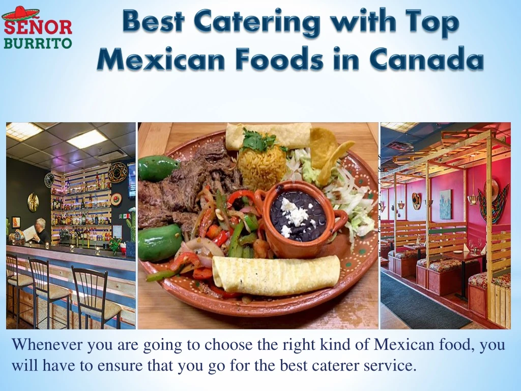 best catering with top mexican foods in canada
