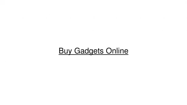 Buy Gadgets Online