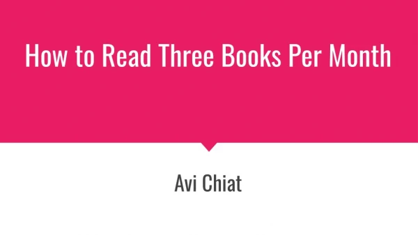 How to Read Three Books per Month: Avi Chiat