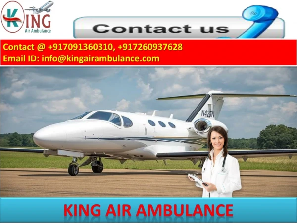 Medical support and ICU facility has Announced for the patient by King Air Ambulance in Ranchi