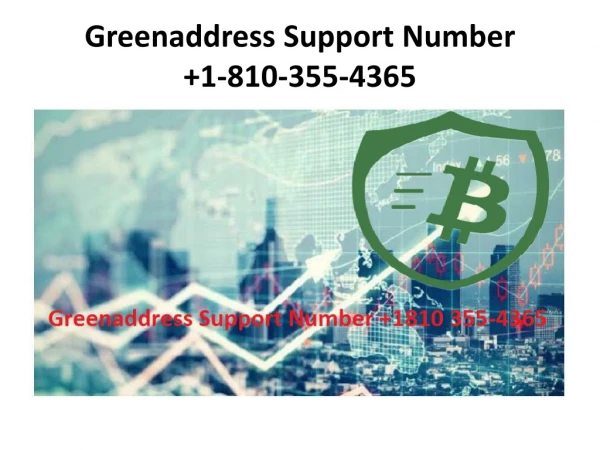 Greenaddress Support Number 1810 355-4365