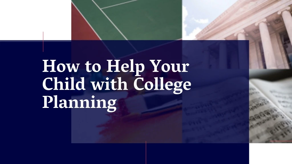 how to help your child with college planning