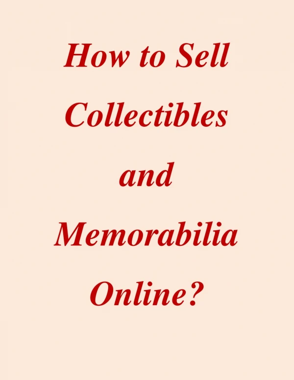 How to Sell Collectibles and Memorabilia Online?