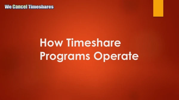 How Timeshare Programs Operate